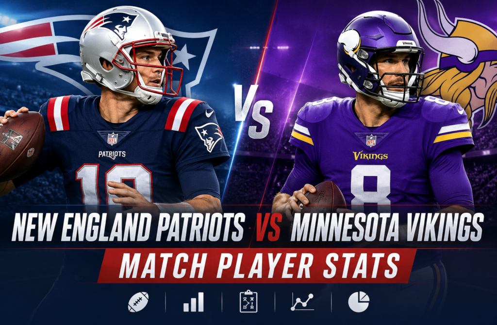 New England Patriots vs Minnesota Vikings Match Player Stats