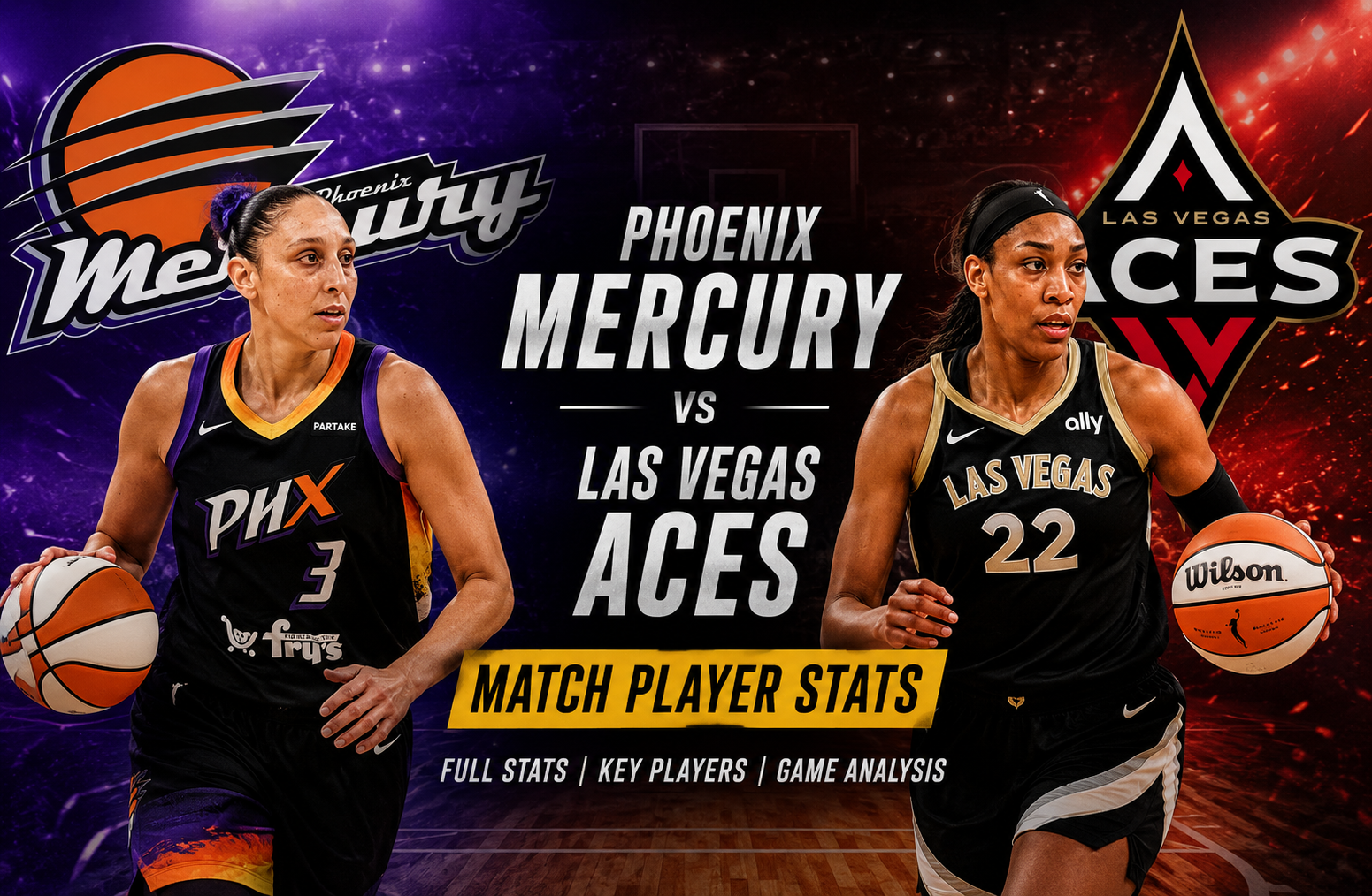 Phoenix Mercury vs Las Vegas Aces Match Player Stats