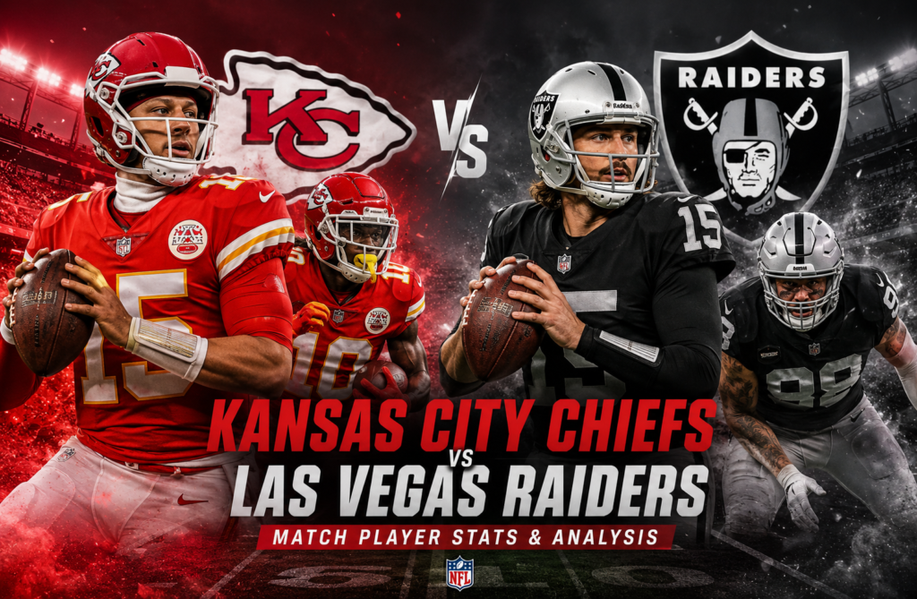 Kansas City Chiefs vs Las Vegas Raiders Match Player Stats
